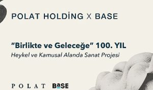 polat-holding-ve-base-is-birligiyle-yapilacak-birlikte-ve-gelecege-100-yil-sergisi-icin-6ZePrHD6.jpg